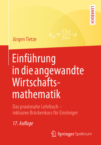 ﻿مقدمه ای بر ریاضیات کسب و کار کاربردی: کتاب درسی عملی - شامل یک دوره آموزشی برای مبتدیان