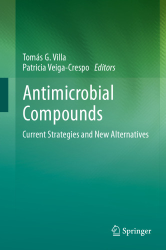 ﻿ترکیبات ضد میکروبی: استراتژی های فعلی و جایگزین های جدید