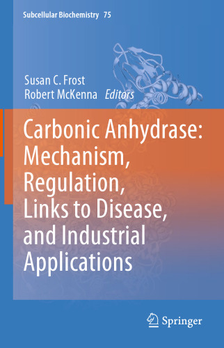 ﻿کربنیک انیدراز: مکانیسم، مقررات، پیوند با بیماری، و کاربردهای صنعتی