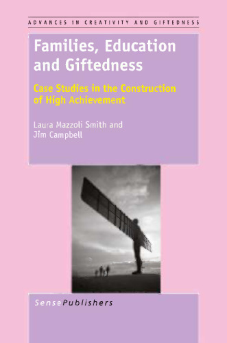 خانواده ها ، آموزش و تیزهوشان: مطالعات موردی در ساختن دستاوردهای عالی