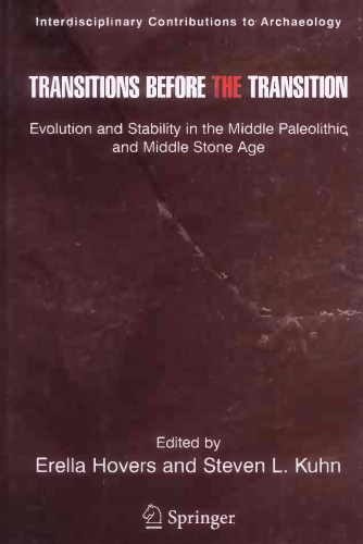 انتقال قبل از گذر: تحول و ثبات در دوره دیرینه سنگی و سنگ میانه میانه