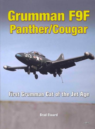 Grumman F9f پانگر / گربه وحشی پشمالو: اولین گربه Grumman از سن جت