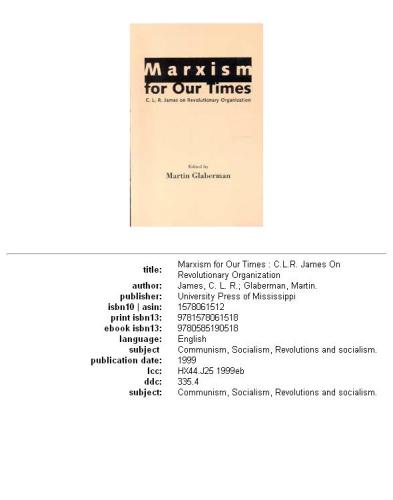 مارکسیسم برای روزگار ما: C.L.R. جیمز در سازمان انقلابی