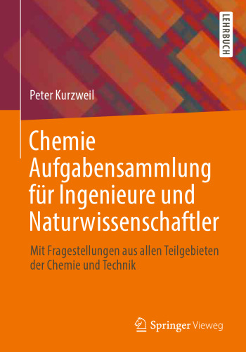 ﻿جمع آوری شیمی برای مهندسین و دانشمندان: با سؤالاتی از همه زیرزمین شیمی و فناوری