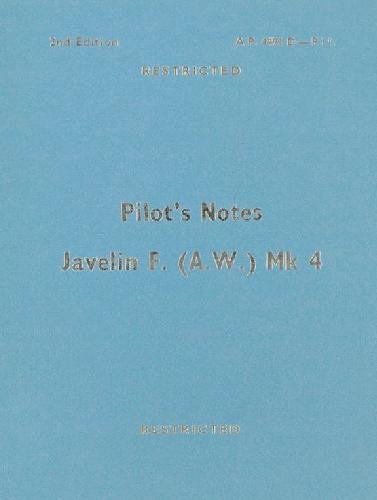 ﻿Javelin F(AW) Mk 4 Pilot's Notes.A.P.4491D-P.N