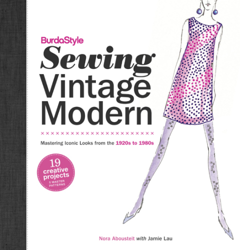 ﻿BurdaStyle Sewing Vintage Modern: تسلط بر ظاهر نمادین از دهه 1920 تا 1980
