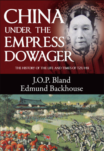China Under Empress Dowager: تاریخچه زندگی و روزگار تسو هسی