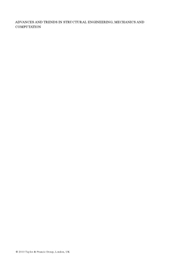 پیشرفت ها و روندهای مربوط به مهندسی سازه ، مکانیک و محاسبات: اقدامات چهارمین کنفرانس بین المللی مهندسی سازه ، مکانیک و محاسبات ، 6-8 سپتامبر 2010 ، کیپ تاون ، آفریقای جنوبی