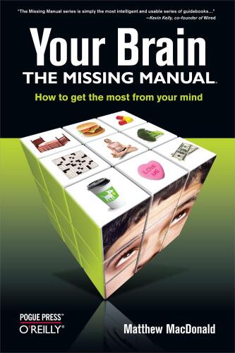 ﻿Your Brain: The Missing Manual