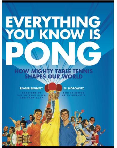 ﻿هر آنچه می دانید پنگ است: چقدر تنیس روی میز قدرتمند دنیای ما را شکل می دهد