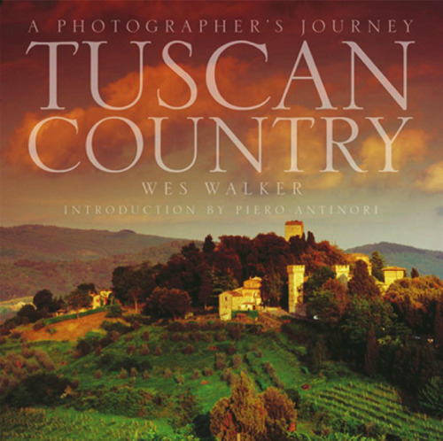 ﻿Tuscan Country: یک سفر عکاس