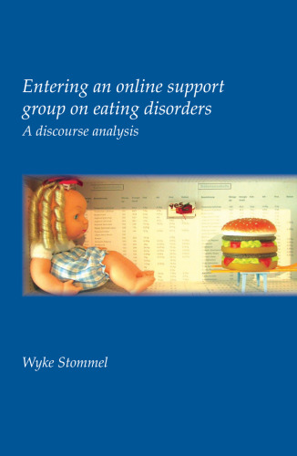 ورود به گروه پشتیبانی آنلاین در اختلالات خوردن: تجزیه و تحلیل گفتمان.