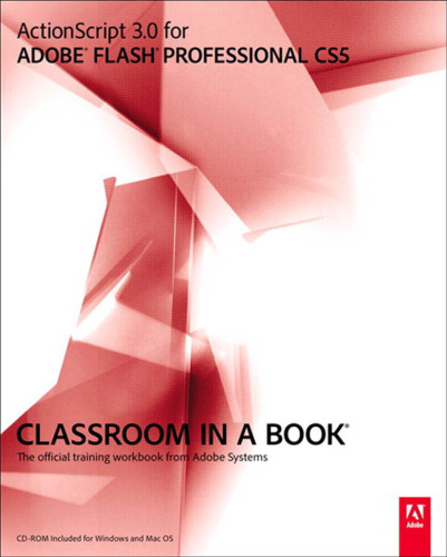 ﻿ActionScript 3.0 for Adobe Flash Professional CS5 Classroom in a Book