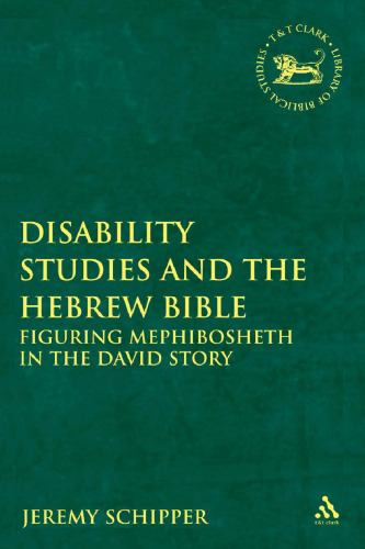 ﻿مطالعات ناتوانی و کتاب مقدس عبری: شکل دادن به مفیبوشت در داستان دیوید