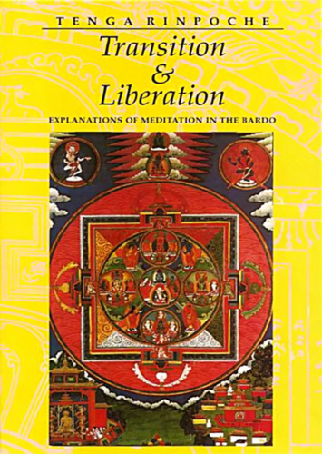 انتقال و رهایی: توضیح در مورد مراقبه در باردو