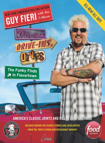 ﻿Diners، Drive-Ins، and Dives: The Funky Finds in Flavortown: The Classic Joints and Killer Comfort Food