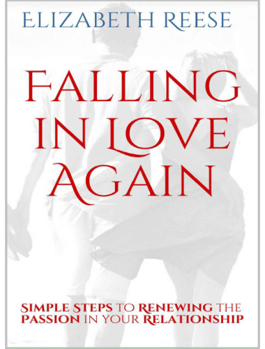 ﻿دوباره عاشق شدن: گام های ساده برای تجدید اشتیاق در رابطه