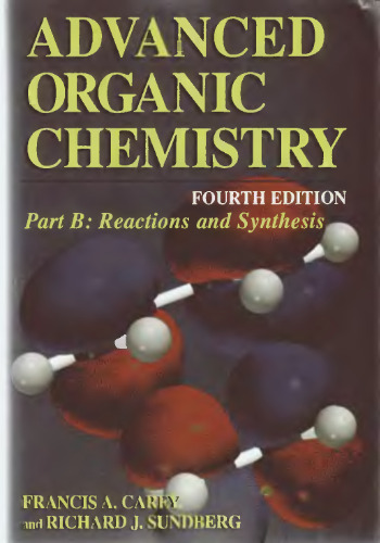 ﻿شیمی آلی پیشرفته بخش B. واکنش ها و سنتز