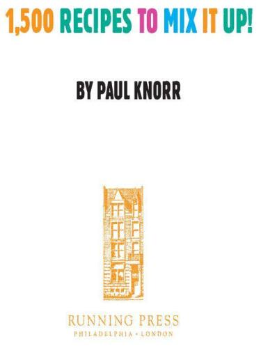 ﻿کتاب کوکتل‌های بی‌خطر: 1500 دستور غذا برای مخلوط کردن آن!