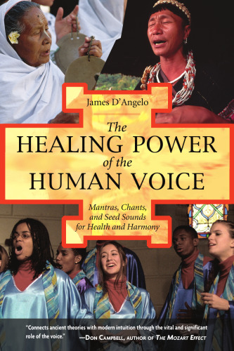 ﻿قدرت شفابخش صدای انسان: مانتراها، شعارها و صداهای دانه برای سلامتی و هماهنگی