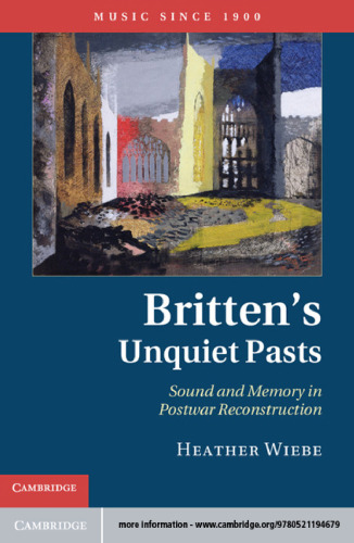 ﻿گذشته‌های بی‌آرام بریتن: صدا و حافظه در بازسازی پس از جنگ