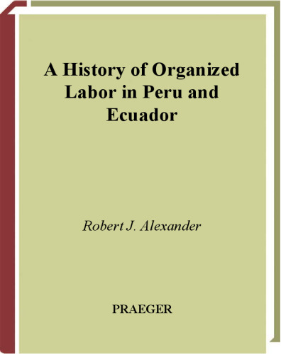 تاریخچه کار سازمان یافته در پرو و ​​اکوادور