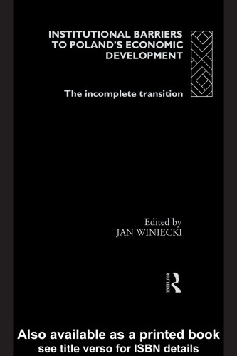 ﻿موانع نهادی توسعه اقتصادی: گذار ناقص لهستان