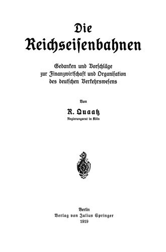 ﻿Reichseisenbahnen: افکار و پیشنهادات در مورد اقتصاد مالی و سازماندهی سیستم حمل و نقل آلمان