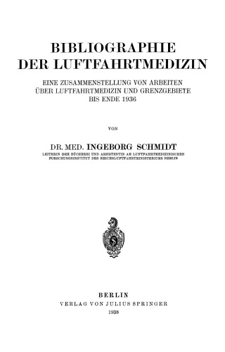﻿کتابشناسی پزشکی هوانوردی: مجموعه آثاری درباره پزشکی هوانوردی و مرزها تا پایان سال 1936