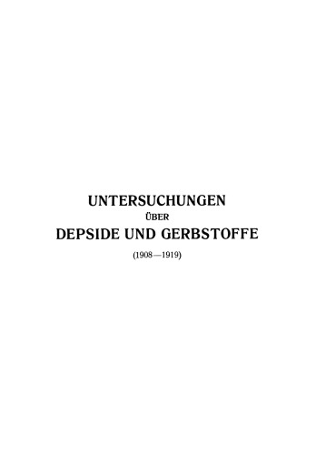 ﻿مطالعات درمورد Depside و Tannins (1908-1919)
