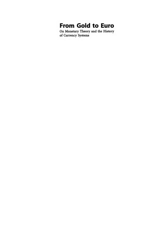 از طلا تا یورو: در مورد تئوری پولی و تاریخ سیستم های ارزی