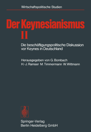 ﻿Keynesianism II: بحث سیاست اشتغال قبل از Keynes در آلمان. اسناد و نظرات