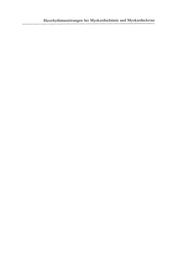 آریتمی قلبی در ایسکمی میوکارد و نکروز میوکارد: اساس پاتوفیزیولوژیک ، تأثیر درمانی و جنبه های پیشگیری