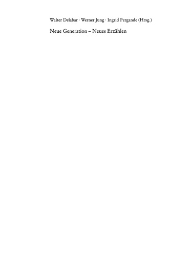 نسل جدید - گفتاری جدید: ادبیات منثور آلمانی دهه هشتاد