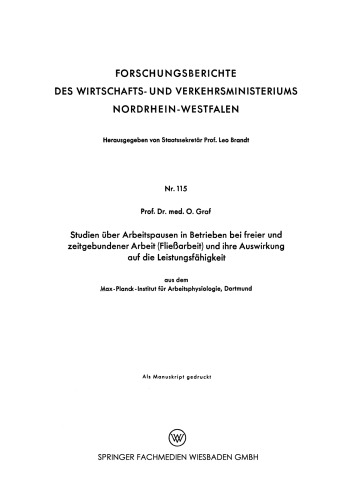 مطالعات مربوط به معافیت شغلی در شرکتهایی که کار آزاد و محدود دارند (جریان کار) و تأثیر آنها بر عملکرد: از انستیتوی فیزیولوژی کار ماکس پلانک ، دورتموند