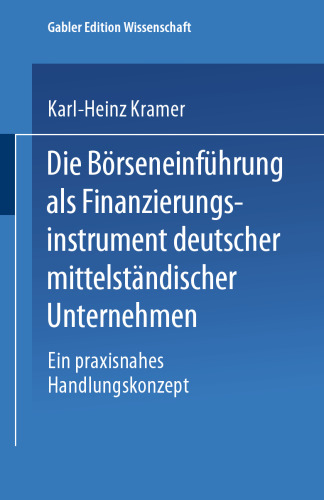 ﻿IPO به عنوان ابزار تامین مالی برای شرکت های متوسط ​​آلمانی: یک برنامه عملی عملی