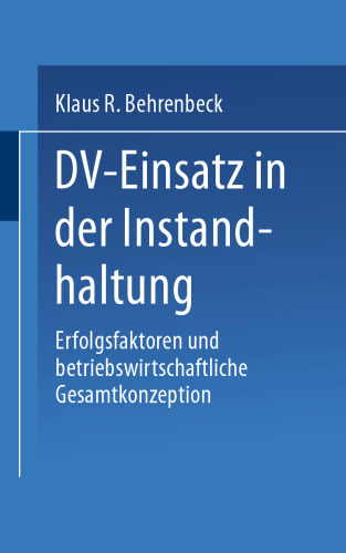 ﻿استفاده از فناوری اطلاعات در نگهداری: عوامل موفقیت و مفهوم کلی کسب و کار