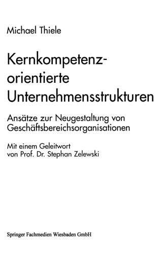 ﻿ساختارهای شرکت شایستگی محور اصلی: رویکردهایی برای طراحی مجدد سازمان های حوزه کسب و کار