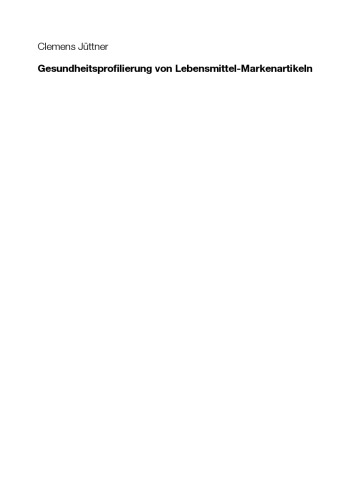 ﻿پروفایل سلامت اقلام غذایی مارک دار: اندازه گیری، عوامل تعیین کننده و پیامدها