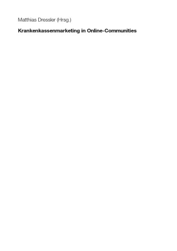 بازاریابی بیمه درمانی در جوامع آنلاین: یک مطالعه امکان سنجی با استفاده از نمونه studiVZ