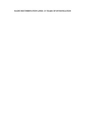 ﻿خطوط نوترکیبی رادیویی: 25 سال تحقیق: مجموعه مقالات صد و بیست و پنجمین کنفرانس اتحادیه بین المللی نجوم، برگزار شده در پوشینو، ایالات متحده آمریکا، 11 تا 16 سپتامبر 1989