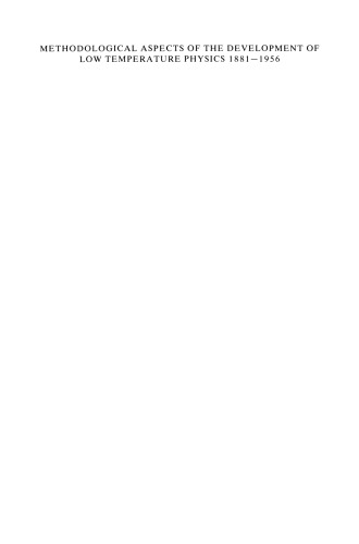 جنبه های روش شناختی توسعه فیزیک درجه حرارت پایین 1881-1956: مفاهیم خارج از متن (ها)