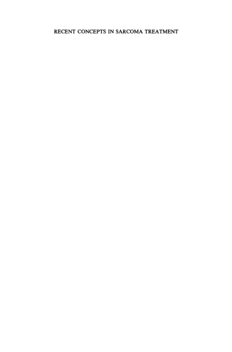 مفاهیم اخیر در درمان سارکوم: مجموعه مقالات همایش بین المللی سارکوماس ، تارپون اسپرینگز ، فلوریدا ، 8-10 اکتبر 1987