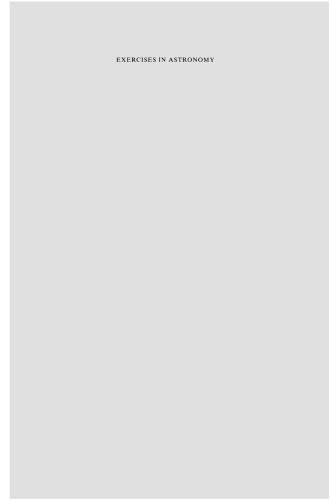 ﻿Exercises in Astronomy: Revised and Extended Edition 