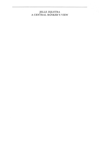 ﻿Jelle Zijlstra، دیدگاه یک بانک مرکزی: سخنرانی ها و مقالات برگزیده