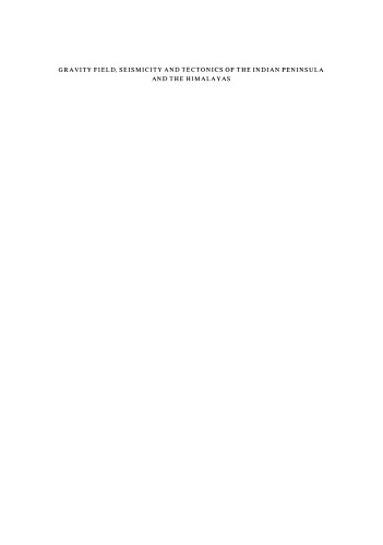 میدان گرانشی، لرزه خیزی و زمین شناسی شبه جزیره هند و هیمالیا