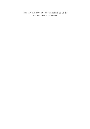 جستجوی زندگی خارج از کشور: تحولات اخیر: مجموعه مقالات 112 سمپوزیوم اتحادیه بین المللی نجوم در دانشگاه بوستون ، بوستون ، ماساچوست ، ایالات متحده ، 18 تا 21 ژوئن 1984