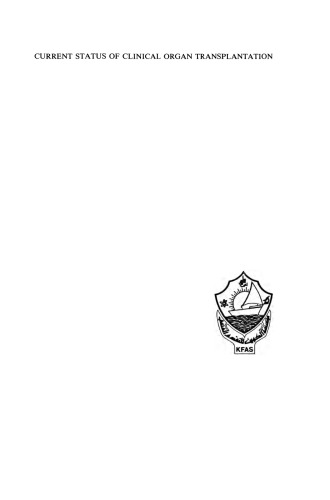 ﻿وضعیت فعلی پیوند اعضاical بالینی: با برخی پیشرفتهای اخیر در جراحی کلیه