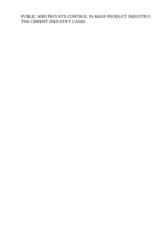 ﻿کنترل عمومی و خصوصی در صنایع تولید انبوه: موارد صنعت سیمان
