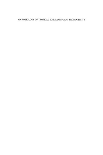 ﻿میکروبیولوژی خاکهای گرمسیری و بهره وری گیاهان